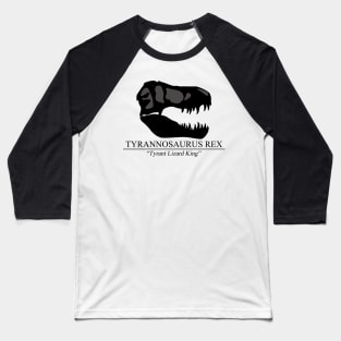 Tyrannosaurus Rex Skull Baseball T-Shirt